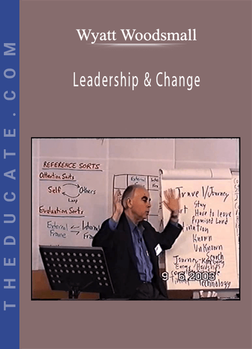 Wyatt Woodsmall - Leadership & Change