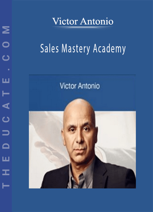 Victor Antonio - Sales Mastery Academy