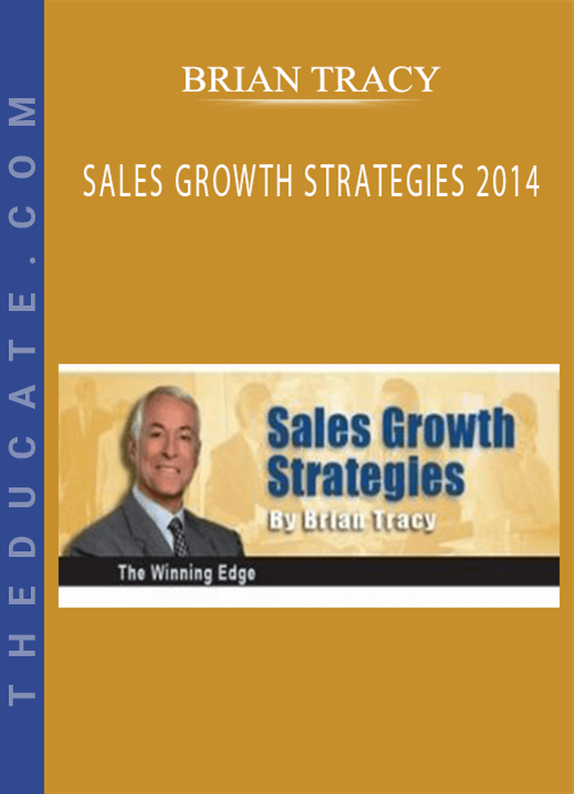 BRIAN TRACY - SALES GROWTH STRATEGIES 2014