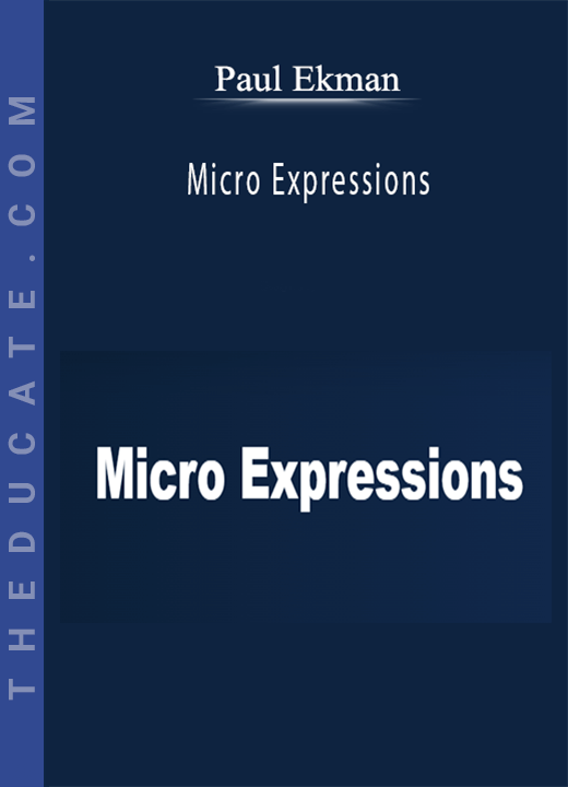 Paul Ekman - Micro Expressions