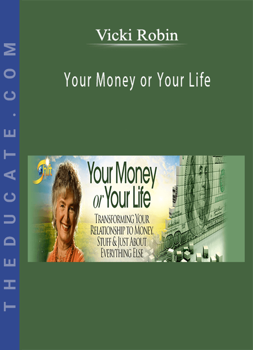 Vicki Robin - Your Money or Your Life