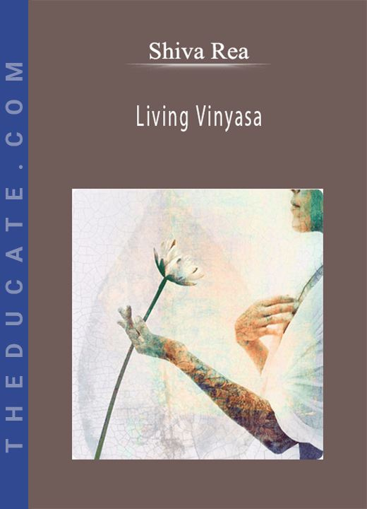 Shiva Rea - Living Vinyasa