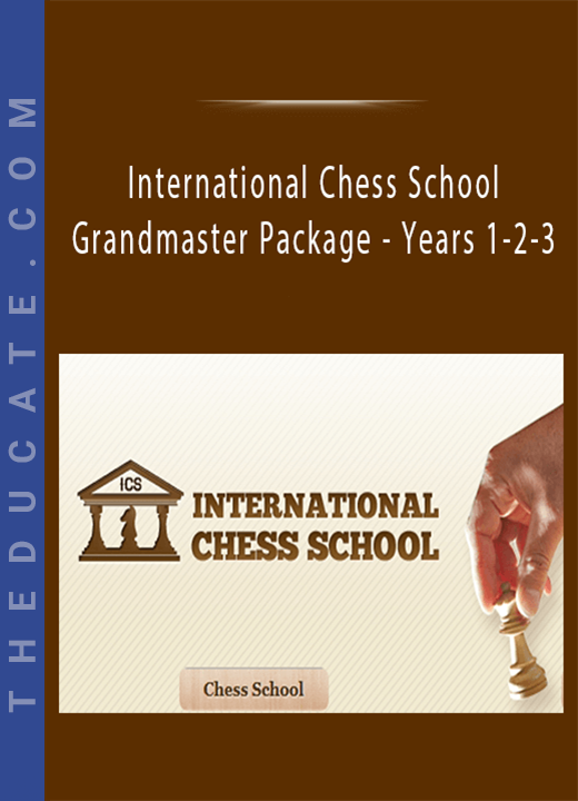 International Chess School - Grandmaster Package - Years 1-2-3