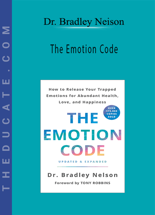 Dr. Bradley Neison-The Emotion Code