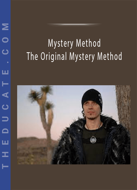Mystery Method - The Original Mystery Method