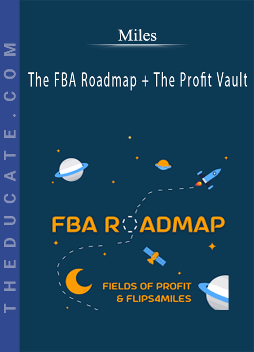 Miles - The FBA Roadmap + The Profit Vault