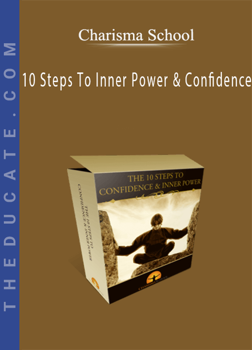 10 Steps To Inner Power & Confidence By Charisma School
