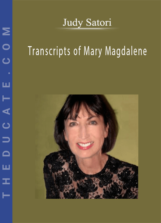 Judy Satori - Transcripts of Mary Magdalene