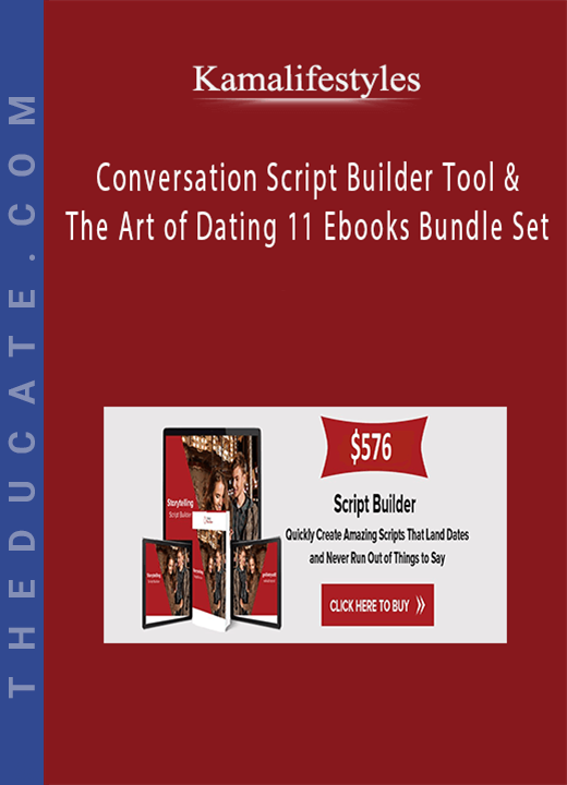 Kamalifestyles - Conversation Script Builder Tool & The Art of Dating 11 Ebooks Bundle Set