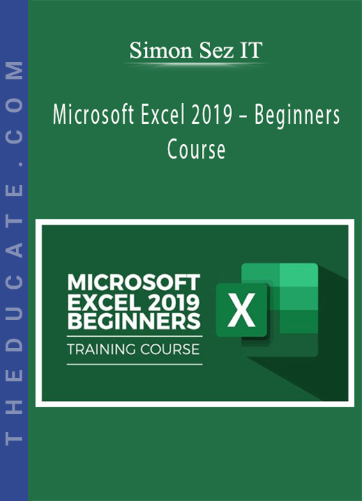 Simon Sez IT - Microsoft Excel 2019 - Beginners Course