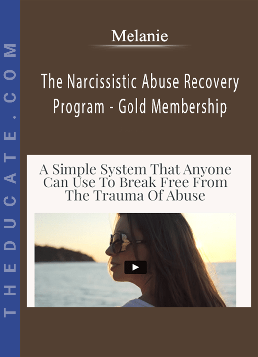 Melanie - The Narcissistic Abuse Recovery Program - Gold Membership