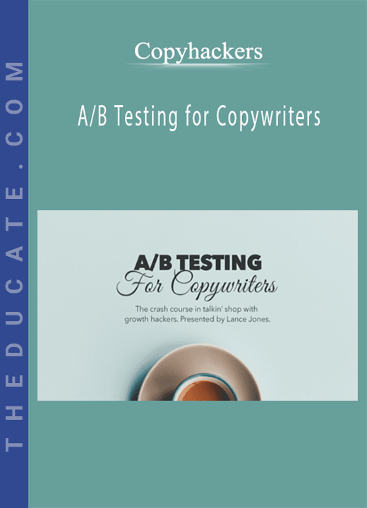 Copyhackers - A/B Testing for Copywriters