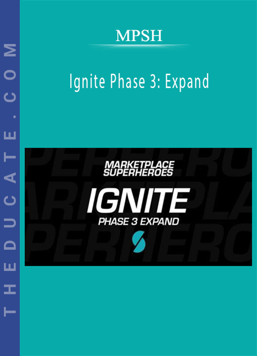 MPSH - Ignite Phase 3: Expand
