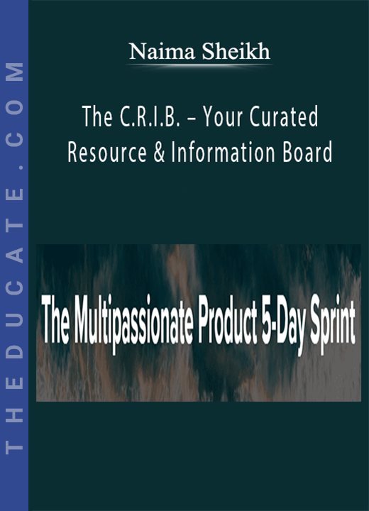 Naima Sheikh - The C.R.I.B. - Your Curated Resource & Information Board