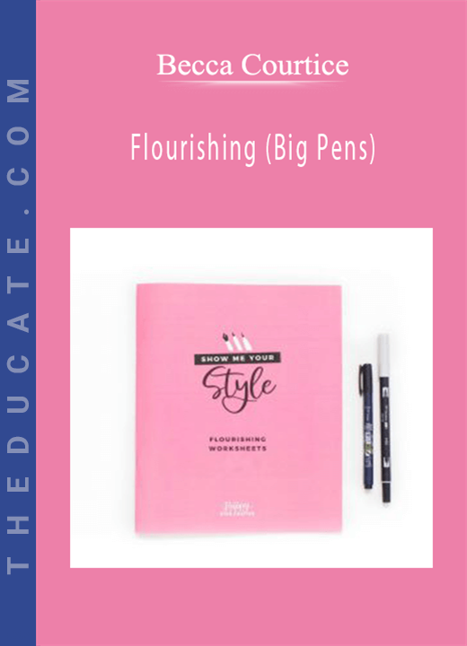 Becca Courtice - Flourishing (Big Pens)
