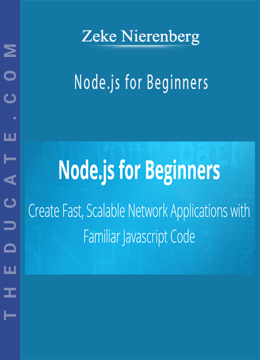 Zeke Nierenberg - Node.js for Beginners