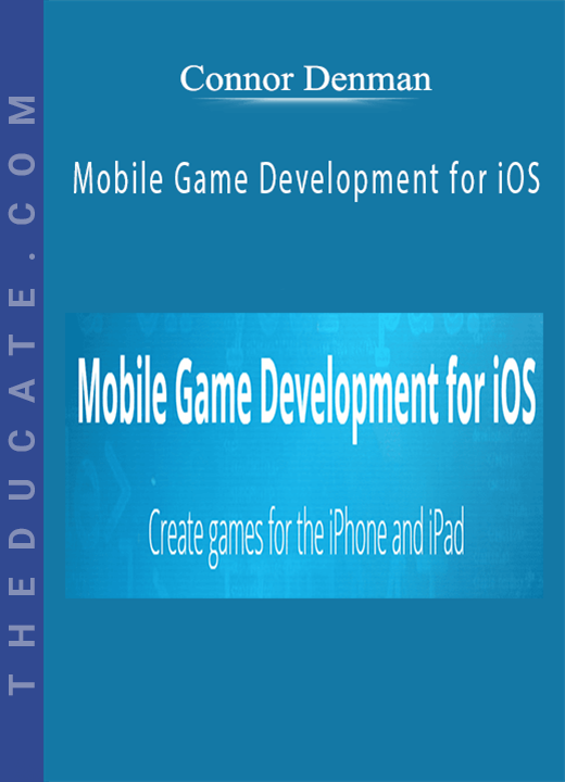 Connor Denman - Mobile Game Development for iOS