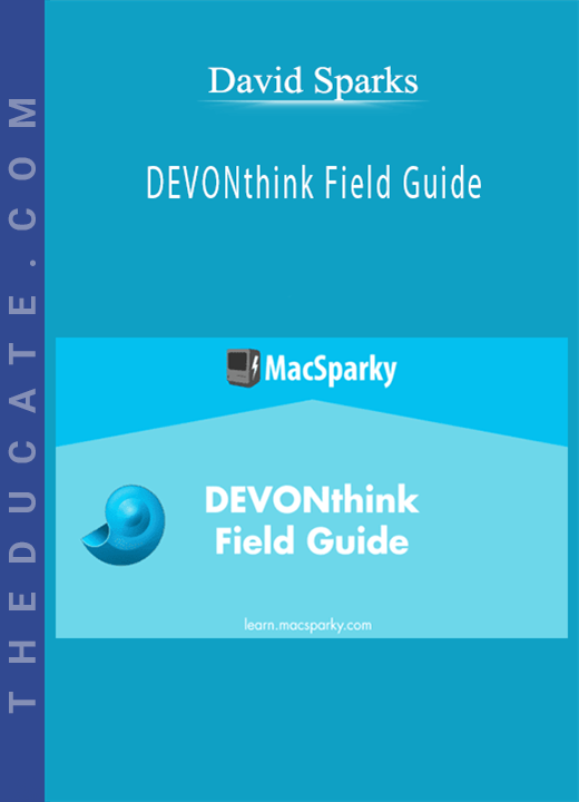 David Sparks - DEVONthink Field Guide