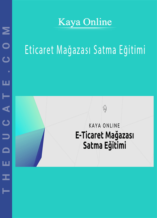Kaya Online - Eticaret Mağazası Satma Eğitimi
