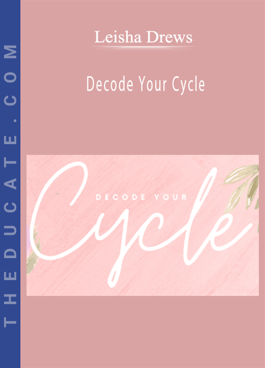 Leisha Drews - Decode Your Cycle