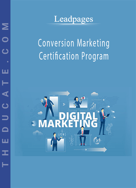 Leadpages - Conversion Marketing Certification Program