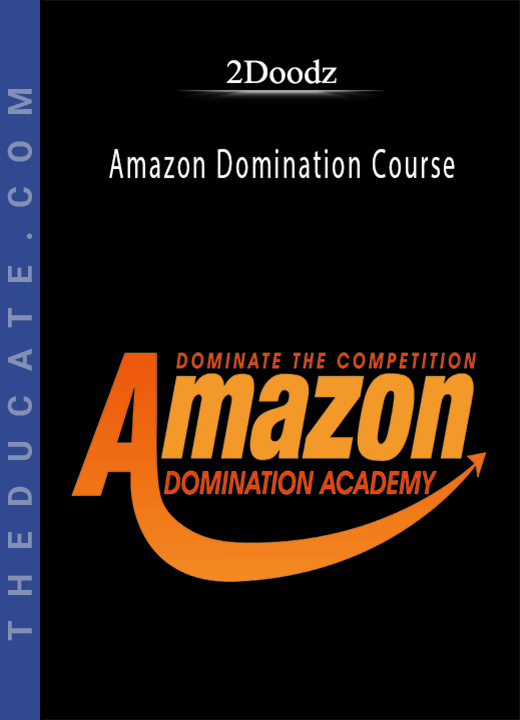 2Doodz - Amazon Domination Course