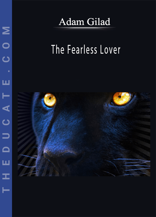 Adam Gilad - The Fearless Lover