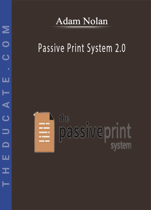 Adam Nolan - Passive Print System 2.0