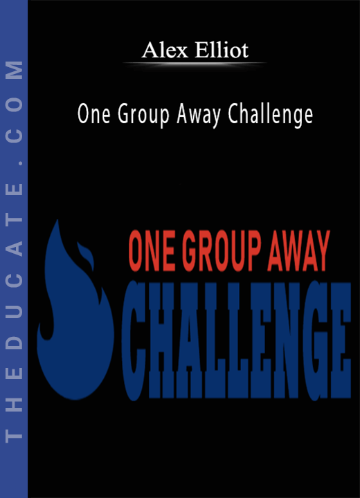 Alex Elliot - One Group Away Challenge