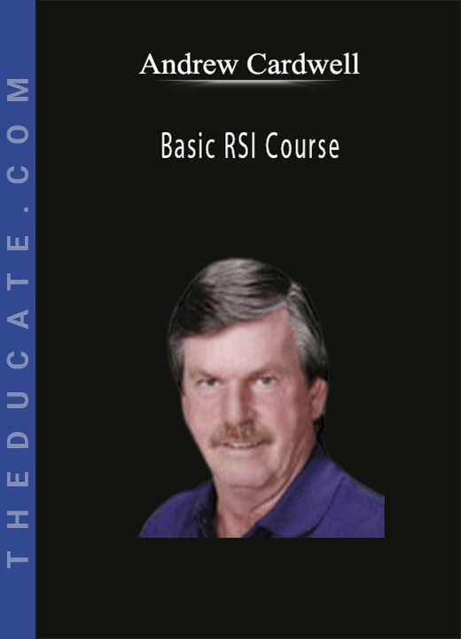 Andrew Cardwell - Basic RSI Course