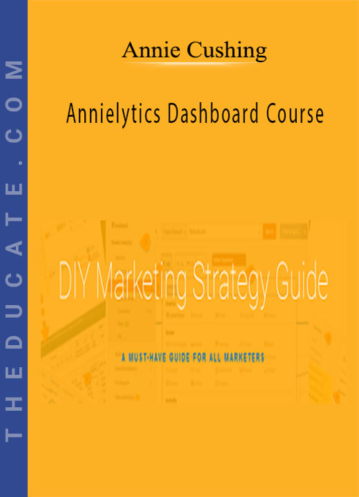Annie Cushing - Marketing Strategy Guide