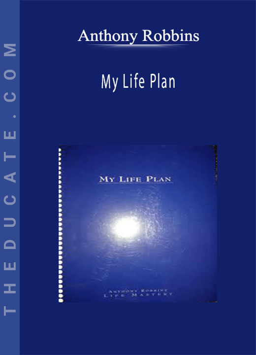 Anthony Robbins - My Life Plan