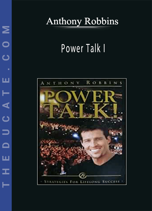 Anthony Robbins - Power Talk I