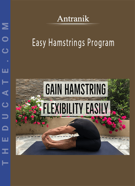 Antranik - Easy Hamstrings Program