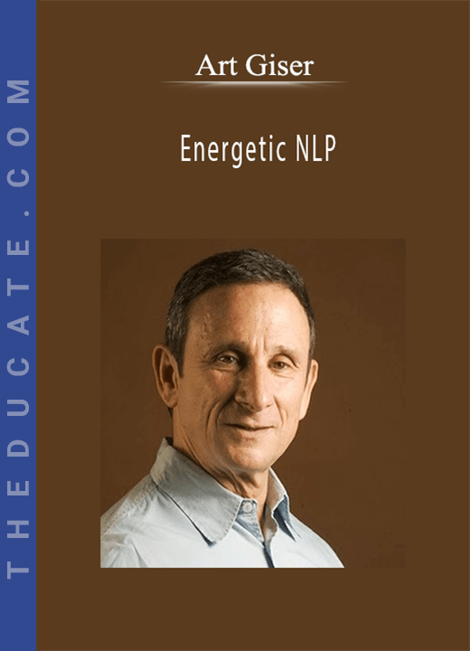 Art Giser - Energetic NLP