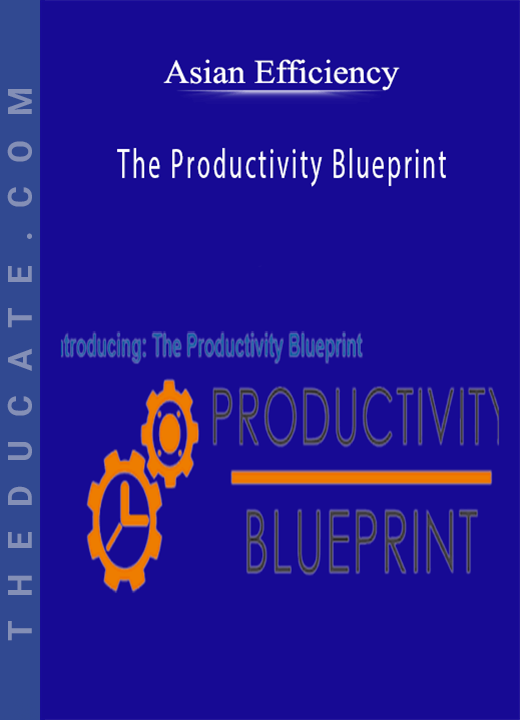 Asian Efficiency - The Productivity Blueprint