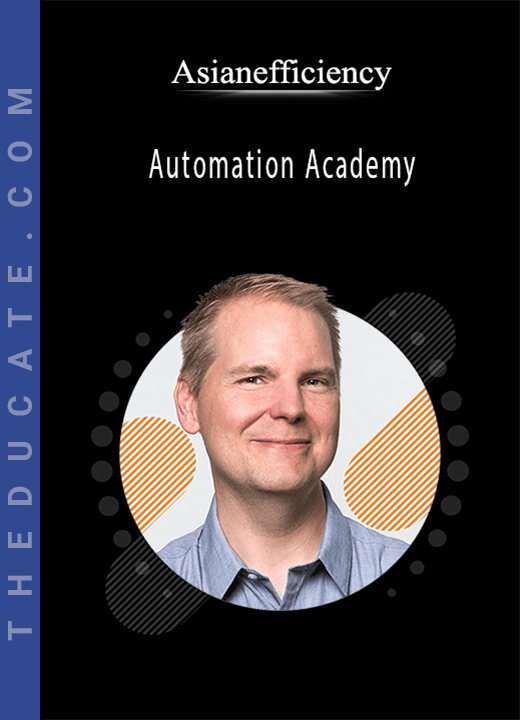 Asianefficiency - Automation Academy