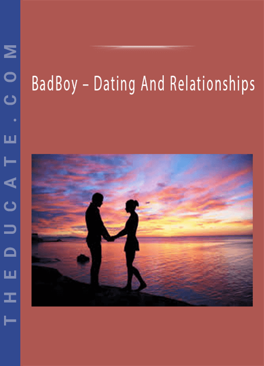BadBoy - Dating And Relationships