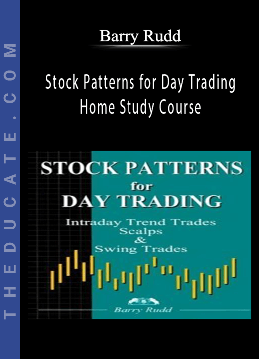 Barry Rudd - Stock Patterns for Day Trading Home Study Course