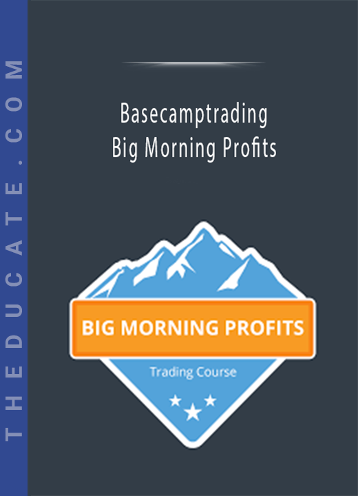 Basecamptrading - Big Morning Profits