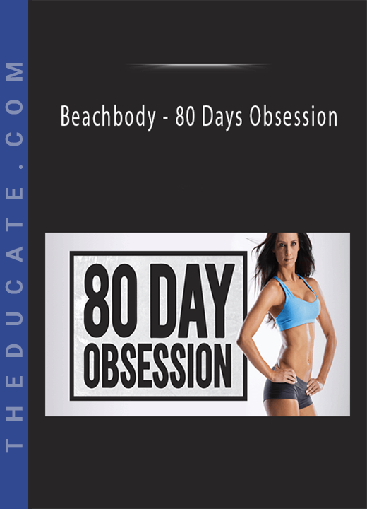 Beachbody - 80 Days Obsession