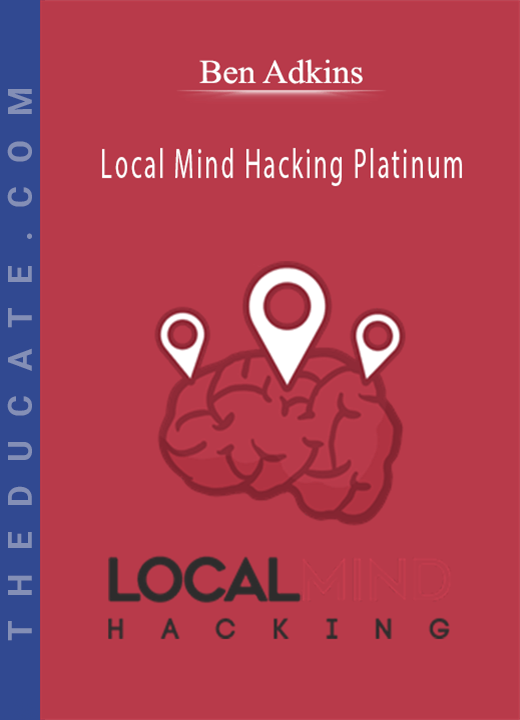 Ben Adkins - Local Mind Hacking Platinum