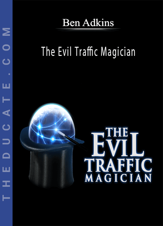 Ben Adkins - The Evil Traffic Magician