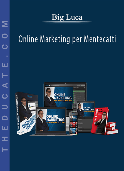 Big Luca - Online Marketing per Mentecatti