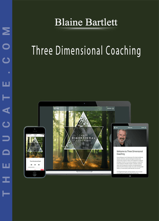 Blaine Bartlett - Three Dimensional Coaching