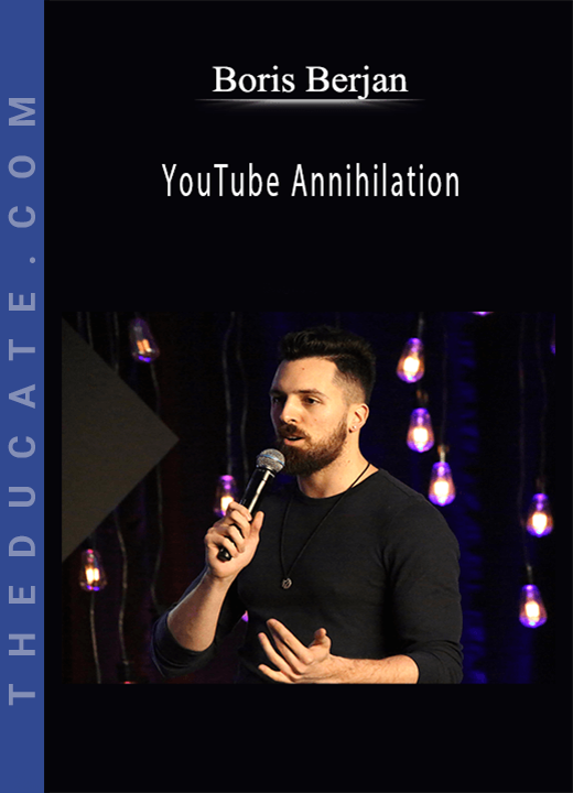 Boris Berjan - YouTube Annihilation