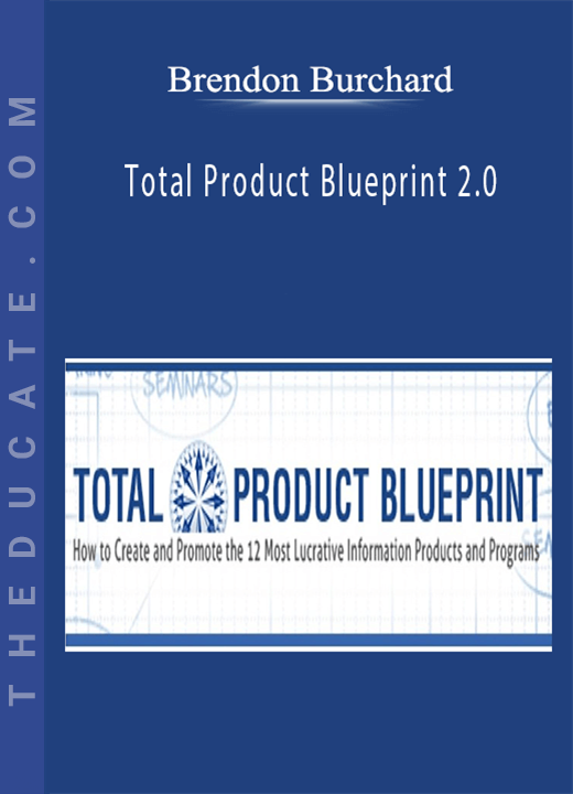 Brendon Burchard - Total Product Blueprint 2.0