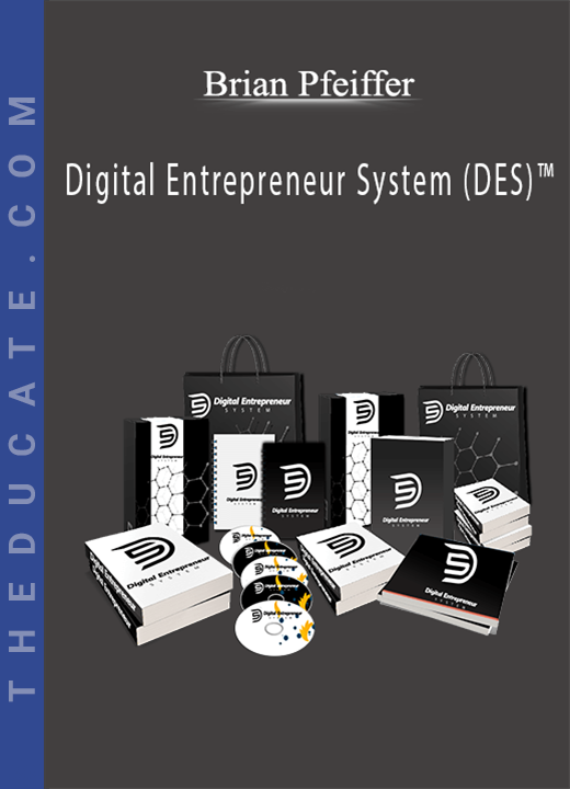 Brian Pfeiffer - Digital Entrepreneur System (DES)™