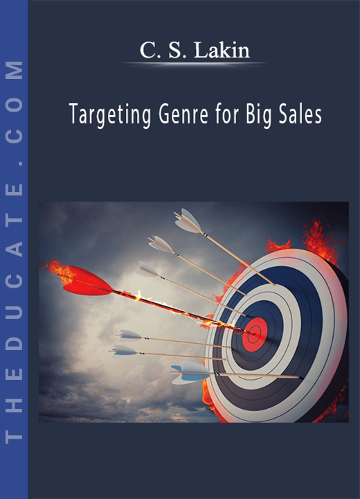 C. S. Lakin - Targeting Genre for Big Sales