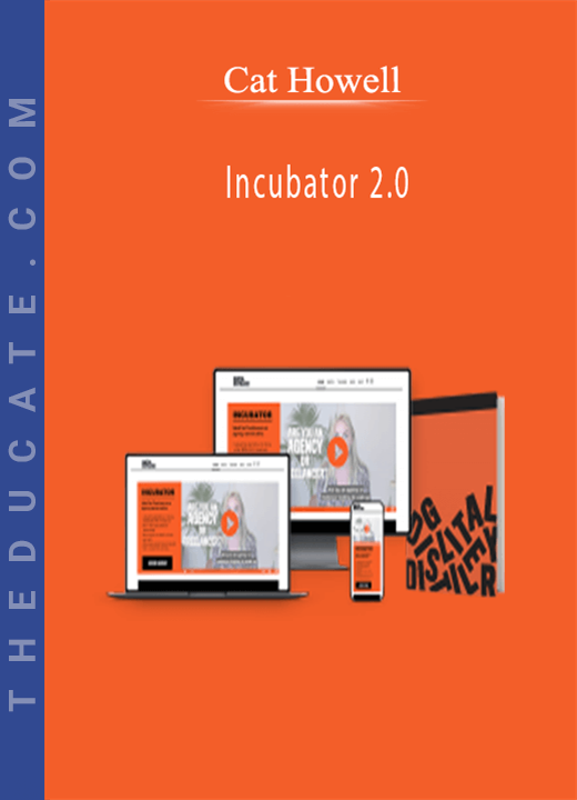 Cat Howell - Incubator 2.0